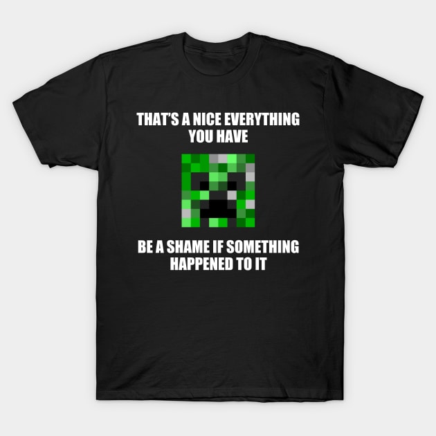 CREEPER MEME T-Shirt by Ajiw